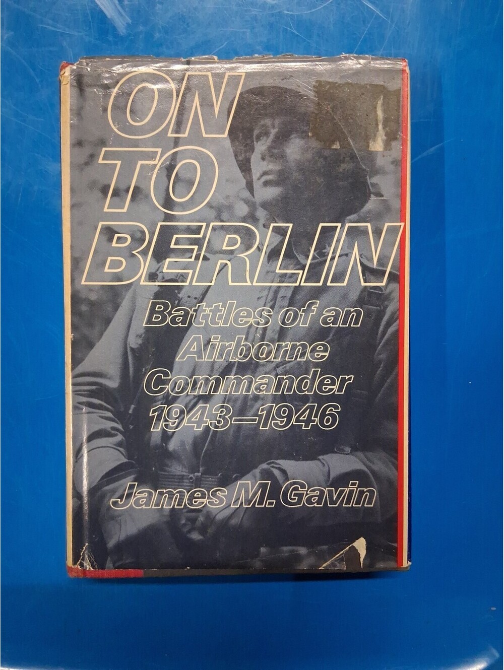 On to Berlin James M Gavin WWII Airborne Memoir Hardcover 1978 See Pics